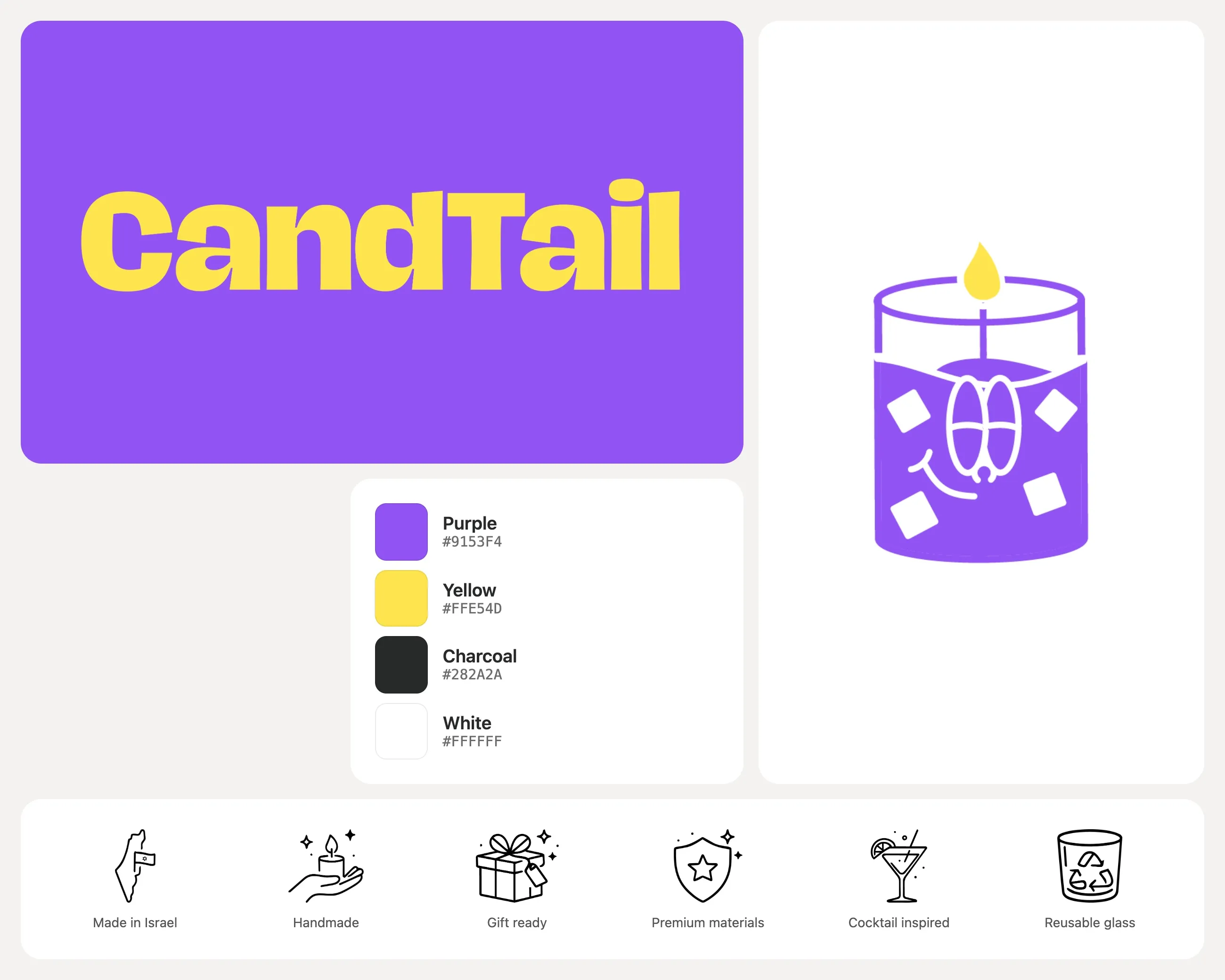 Candtail brand board: the yellow CandTail wordmark on purple, the candle-glass mark, the colour palette (purple #9153F4, yellow #FFE54D, charcoal #282A2A, white) and line icons for Made in Israel, handmade, gift ready, premium materials, cocktail inspired and reusable glass